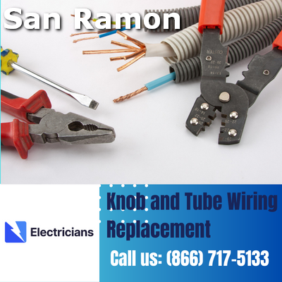 Expert Knob and Tube Wiring Replacement | San Ramon Electricians