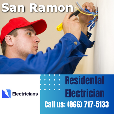 San Ramon Electricians: Your Trusted Residential Electrician | Comprehensive Home Electrical Services